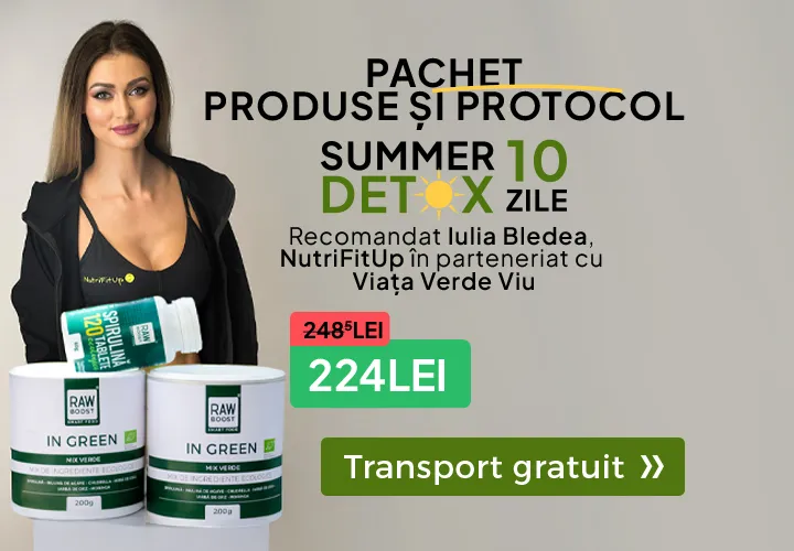 Pachet Produse și Protocol SUMMER DETOX 10 ZILE - Recomandat Iulia Bledea, NutriFitUp în parteneriat cu Viața Verde Viu