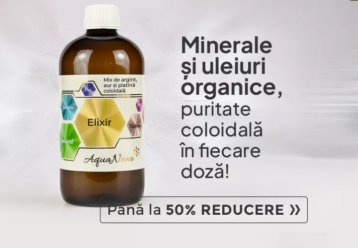 AquaNano – Minerale și uleiuri organice, puritate coloidală în fiecare doză! Până la 50% REDUCERE Descoperă colecția!