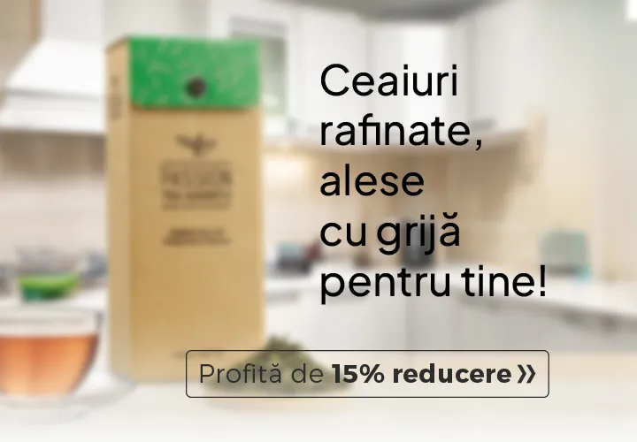 Ceaiuri rafinate, alese cu grijă pentru tine! 15% REDUCERE Descoperă colecția!