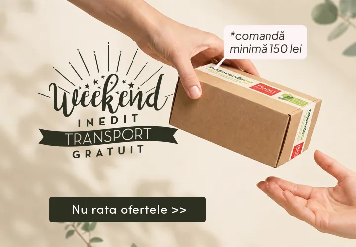 Weekend INEDIT la Viata Verde Viu  Transport GRATUIT  la Comandă minimă 150 lei 