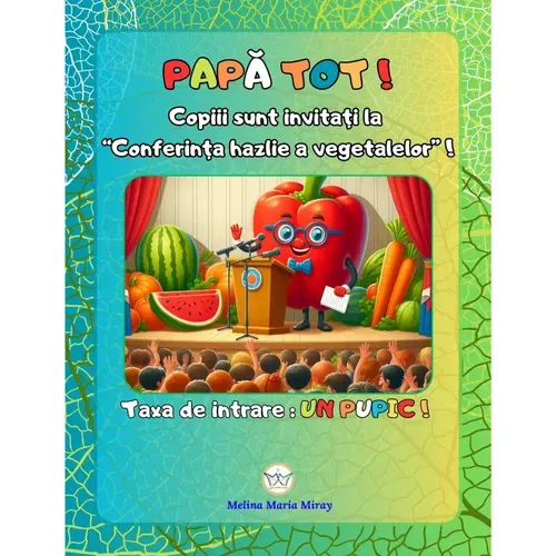 Papă Tot! - Melina Maria Miray