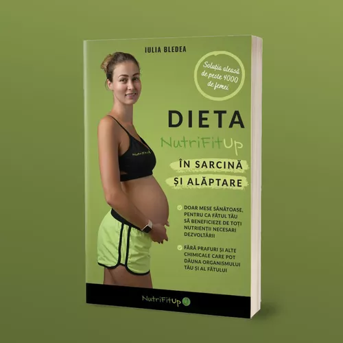 Dieta NutriFitUp in Sarcina si Alaptare